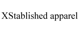 XSTABLISHED APPAREL trademark