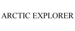 ARCTIC EXPLORER trademark