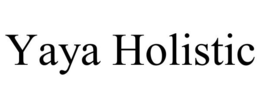 YAYA HOLISTIC trademark