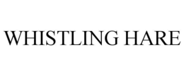 WHISTLING HARE trademark