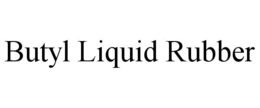 BUTYL LIQUID RUBBER trademark