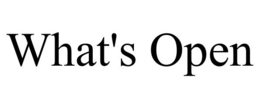 WHAT'S OPEN trademark