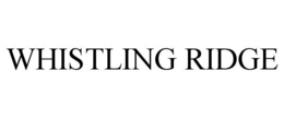 WHISTLING RIDGE trademark