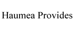 HAUMEA PROVIDES trademark
