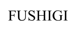 FUSHIGI trademark