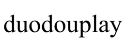 DUODOUPLAY trademark
