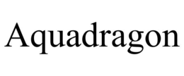 AQUADRAGON trademark