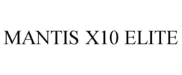 MANTIS X10 ELITE trademark