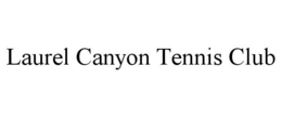 LAUREL CANYON TENNIS CLUB trademark