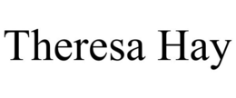 THERESA HAY trademark