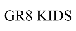 GR8 KIDS trademark