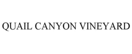 QUAIL CANYON VINEYARD trademark