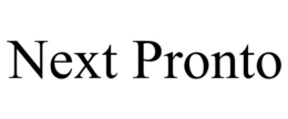NEXT PRONTO trademark