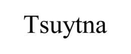 TSUYTNA trademark
