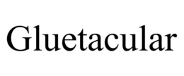 GLUETACULAR trademark
