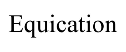 EQUICATION trademark