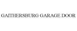 GAITHERSBURG GARAGE DOOR trademark