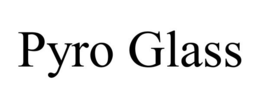 PYRO GLASS trademark