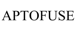 APTOFUSE trademark