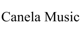 CANELA MUSIC trademark