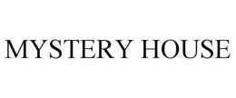 MYSTERY HOUSE trademark