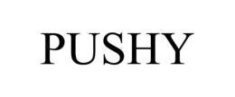 PUSHY trademark