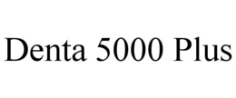 DENTA 5000 PLUS trademark