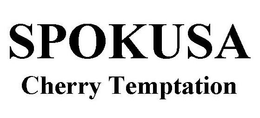 SPOKUSA CHERRY TEMPTATION trademark