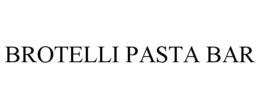 BROTELLI PASTA BAR trademark