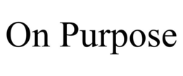 ON PURPOSE trademark