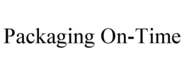 PACKAGING ON-TIME trademark
