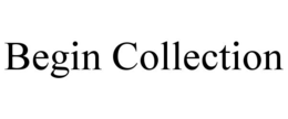 BEGIN COLLECTION trademark