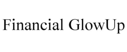 FINANCIAL GLOWUP trademark