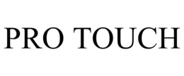PRO TOUCH trademark