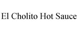 EL CHOLITO HOT SAUCE trademark