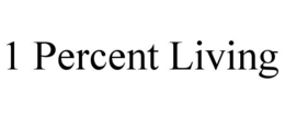 1 PERCENT LIVING trademark