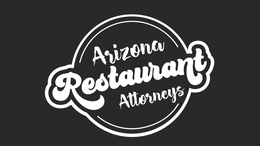 ARIZONA RESTAURANT ATTORNEYS trademark