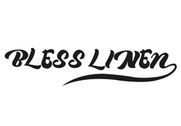 BLESS LINEN trademark