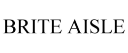BRITE AISLE trademark