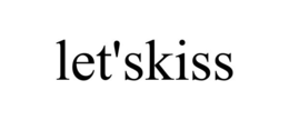 LET'SKISS trademark