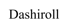 DASHIROLL trademark