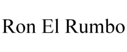 RON EL RUMBO trademark
