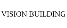 VISION BUILDING trademark