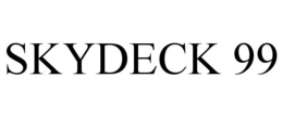 SKYDECK 99 trademark