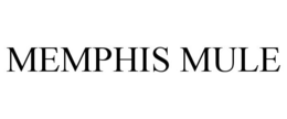MEMPHIS MULE trademark