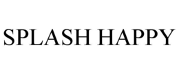 SPLASH HAPPY trademark