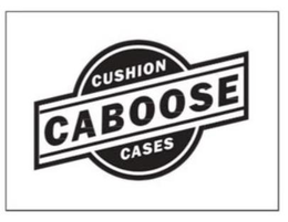 CABOOSE CUSHION CASES trademark