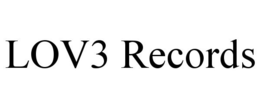 LOV3 RECORDS trademark