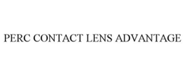 PERC CONTACT LENS ADVANTAGE trademark