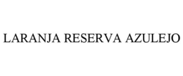 LARANJA RESERVA AZULEJO trademark